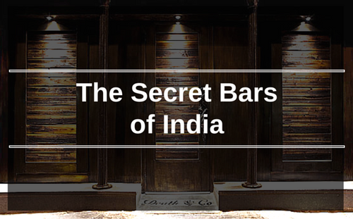 Secret out! The Speakeasy: Secret Bars of India